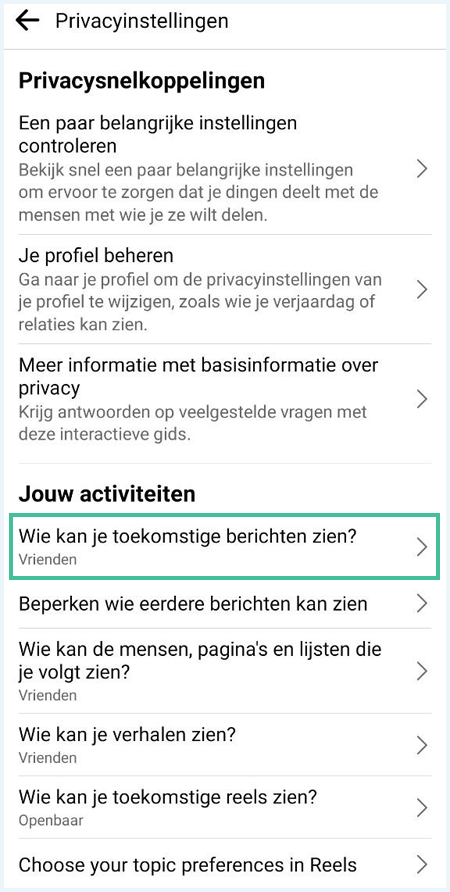 Het menu "Privacyinstellingen" in de Facebook app waarbij "Wie kan je toekomstige berichten zien" is uitgelicht