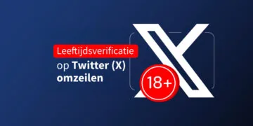 Leeftijdsverificatie op Twitter (X) omzeilen